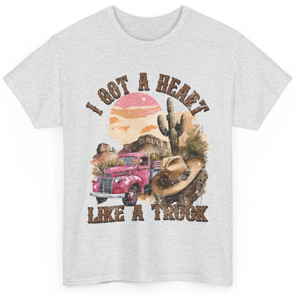 Retro Desert I Got A Heart Like A Truck Western Country Girl Classic Unisex T-Shirt
