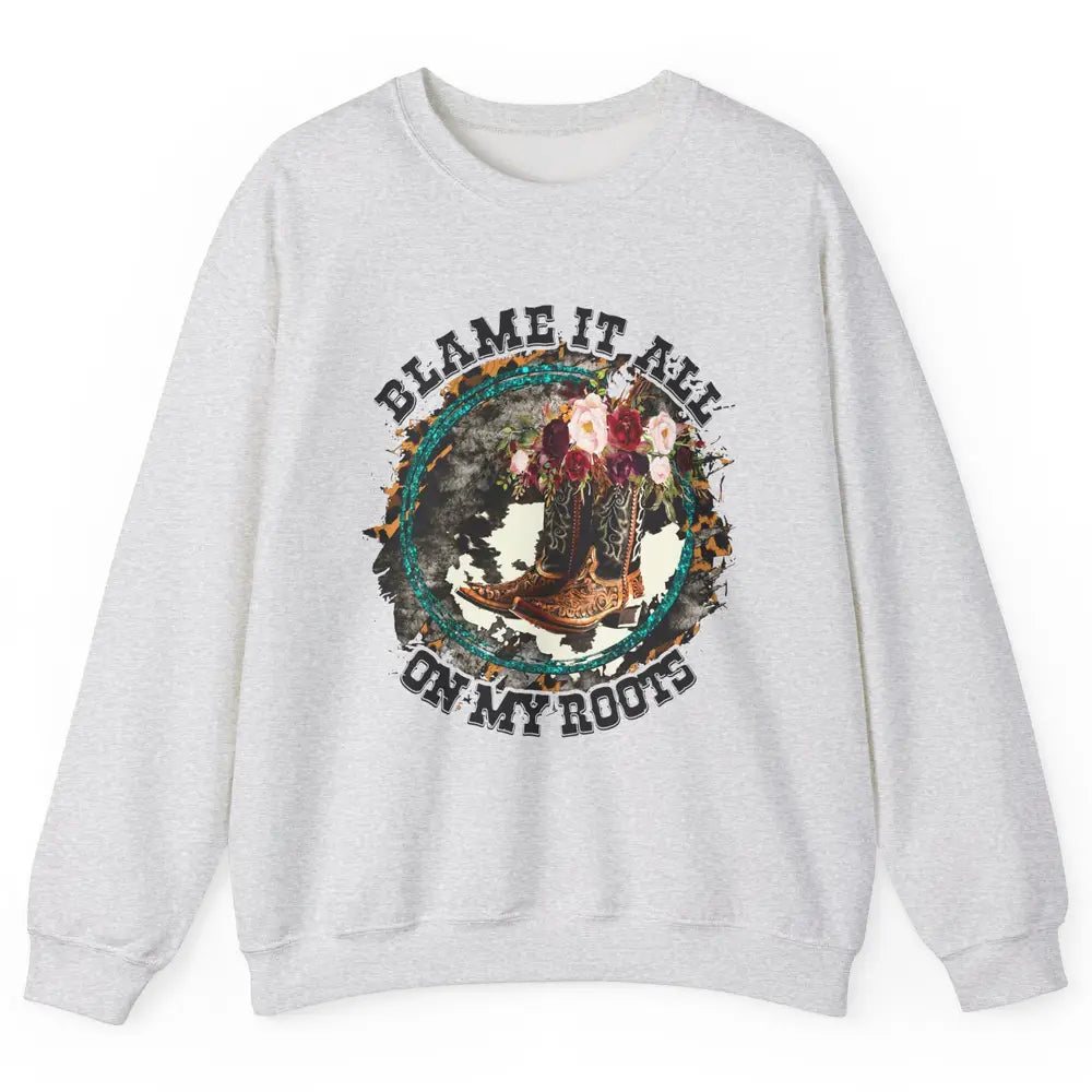 Retro Leopard Cowboy Boots Blame It On My Roots Western Girl Unisex Crewneck Sweatshirt