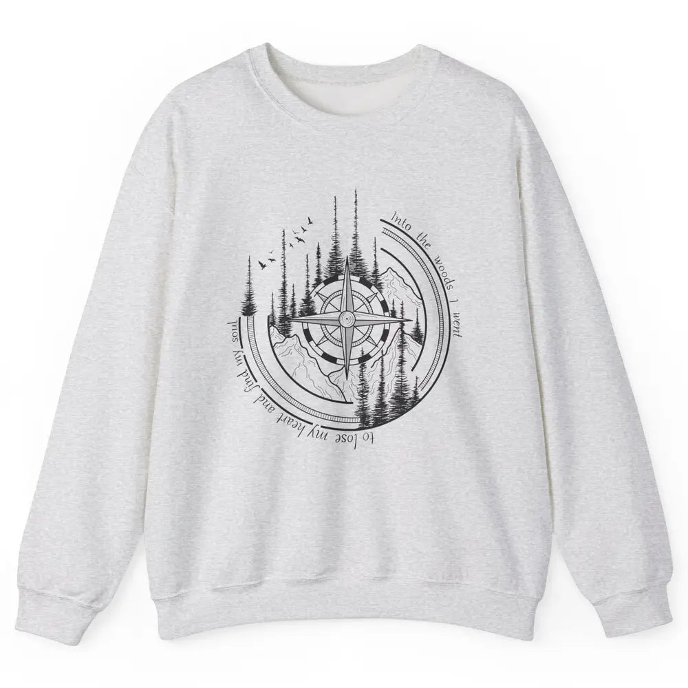 Mountain Compass Into The Woods I Went Outdoor Adventures Unisex Crewneck Sweatshirt