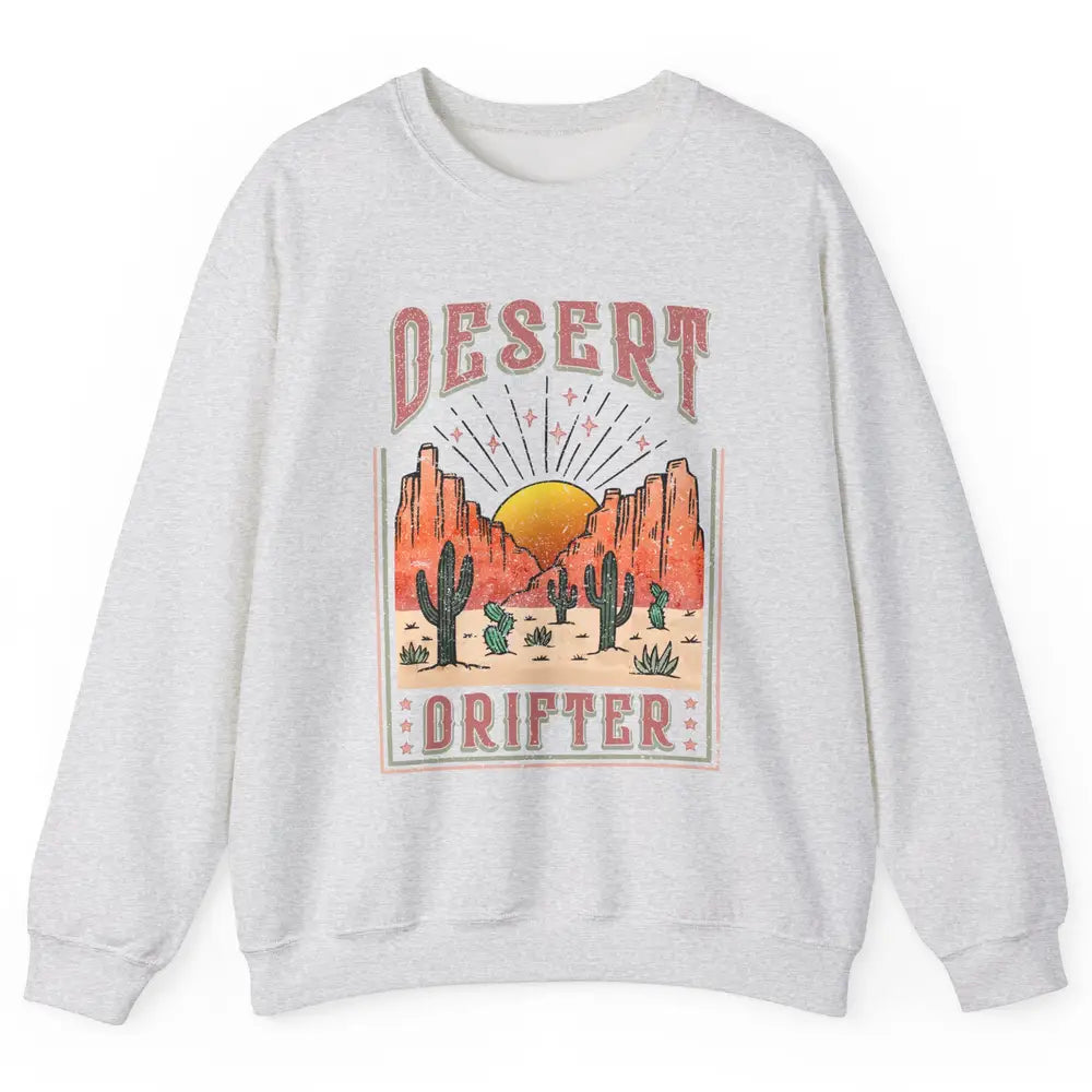 Retro Desert Cactus Sunset Desert Drifter Western Country Unisex Crewneck Sweatshirt