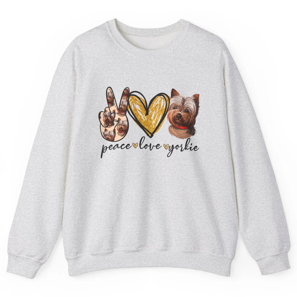 Peace Love Yorkie Dog Lovers Yorkshire Terrier Dad Mom Gift Unisex Crewneck Sweatshirt