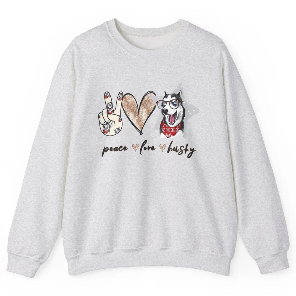Peace Love Husky Funny Siberian Husky Mom Dog Lovers Gift Unisex Crewneck Sweatshirt