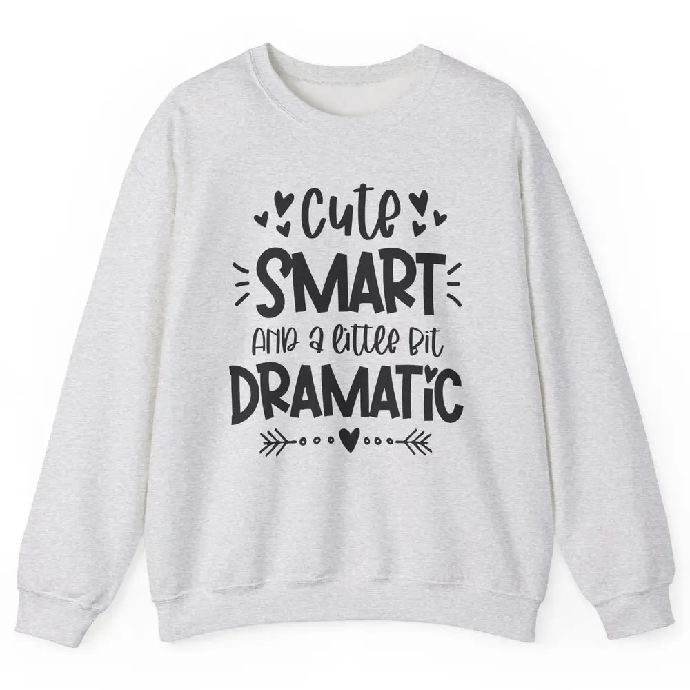 Retro Groovy Cute Smart & A Little Bit Dramatic Drama Queen Unisex Crewneck Sweatshirt
