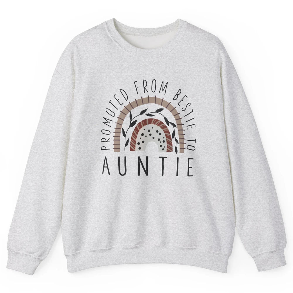 Rainbow Promoted From Bestie To Auntie Pregnancy Reveal Gift Unisex Crewneck Sweatshirt
