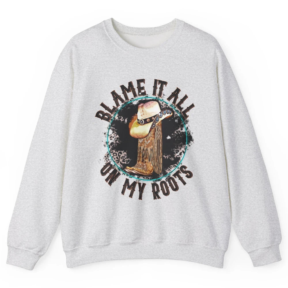 Retro Leopard Cowboy Boots Blame It On My Roots Western Girl Unisex Crewneck Sweatshirt