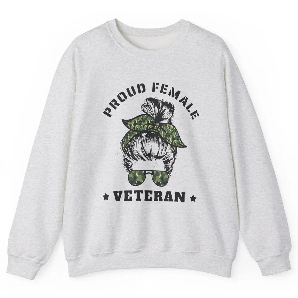 Proud Female Messy Camo Bun Army Mom Military Veterans Day Unisex Crewneck Sweatshirt
