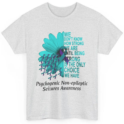 PNES Awareness We Don't Know How Strong Purple Teal Ribbon Classic Unisex T-Shirt