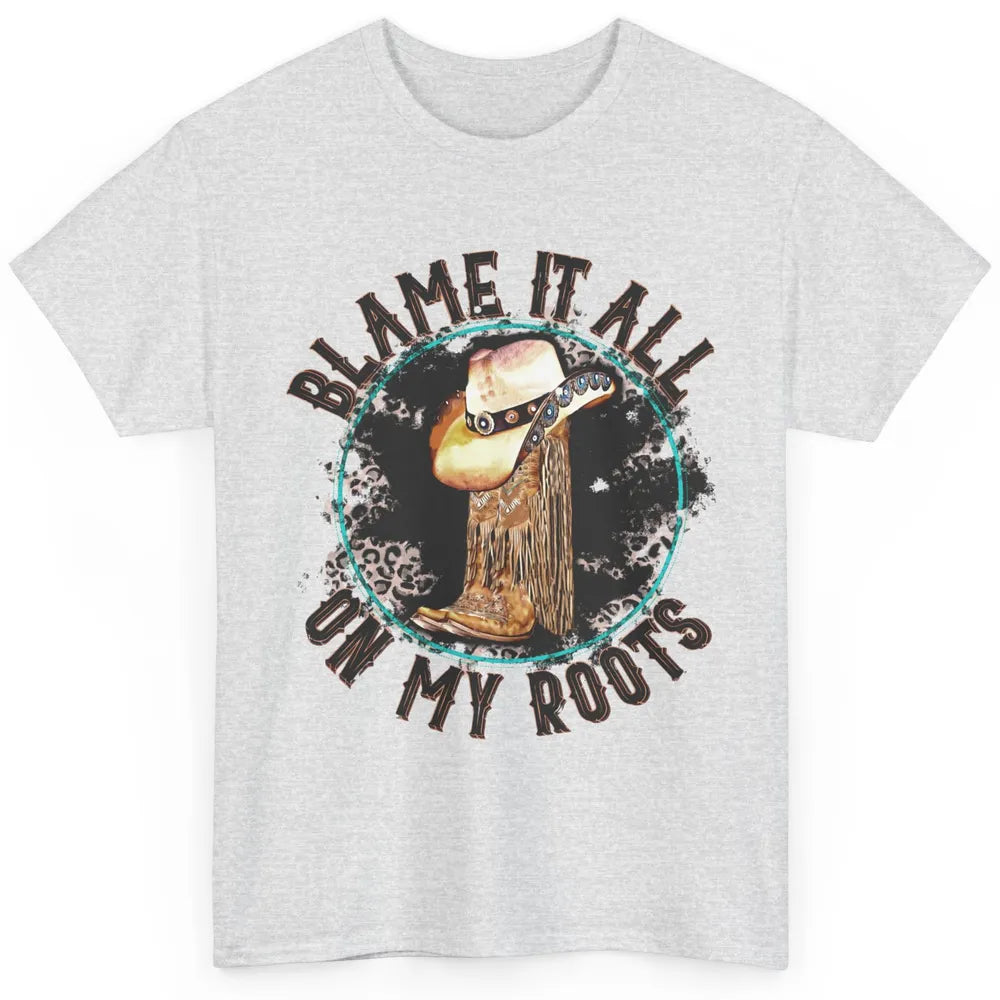 Retro Leopard Cowboy Boots Blame It On My Roots Western Girl Classic Unisex T-Shirt