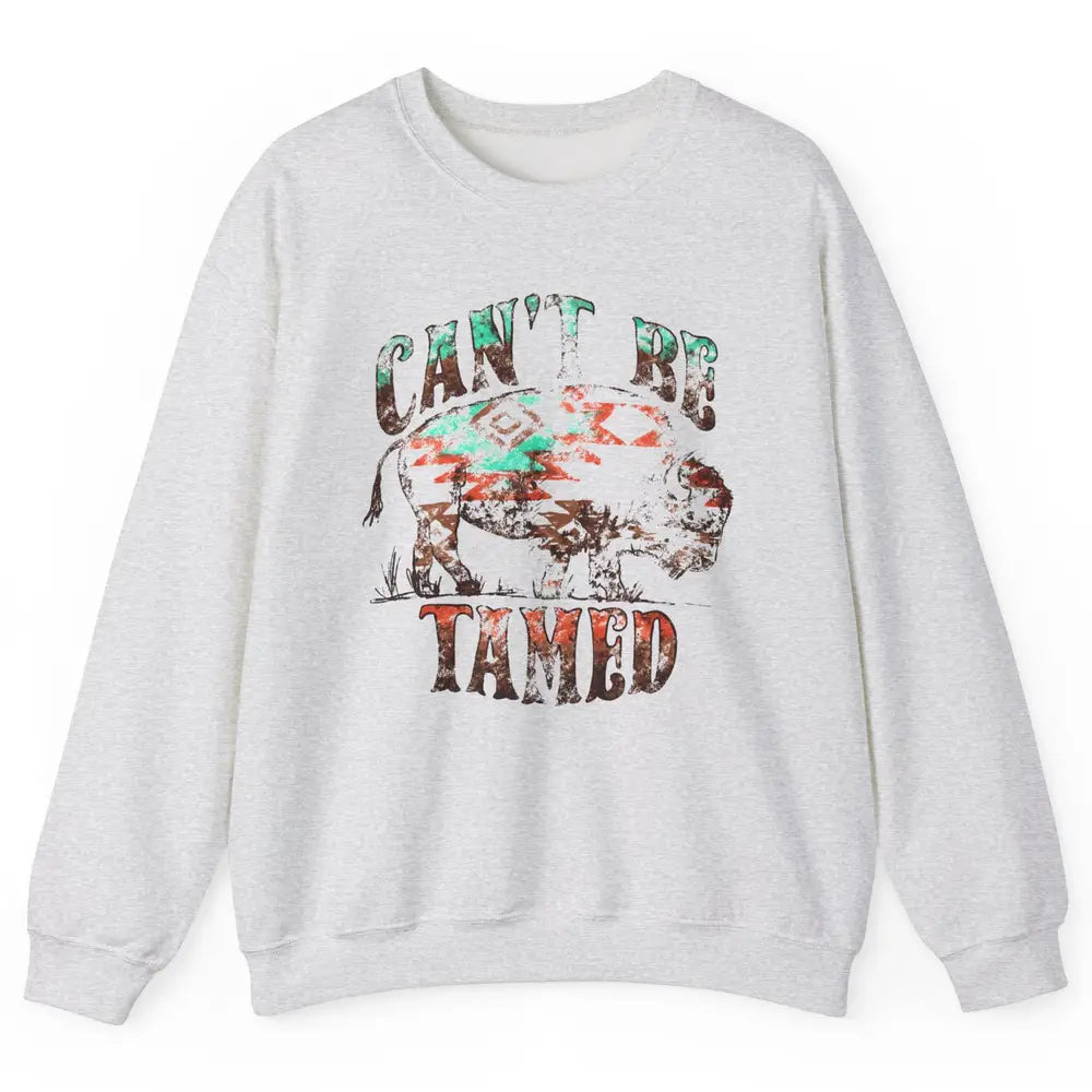 Retro Buffalo Aztec Can't Be Tamed Western Country Highland Unisex Crewneck Sweatshirt