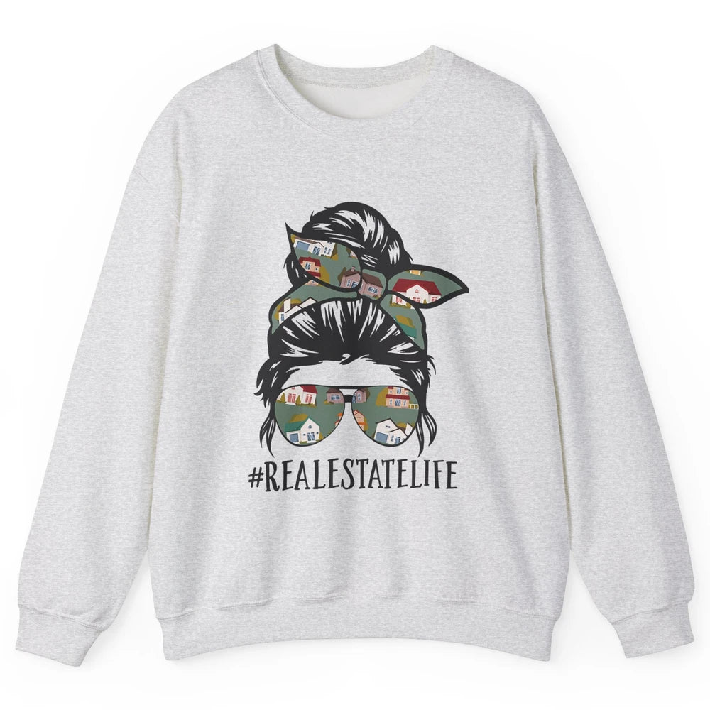 Real Estate Wife Life Messy Bun Mom Realtor Women Close Deal Unisex Crewneck Sweatshirt