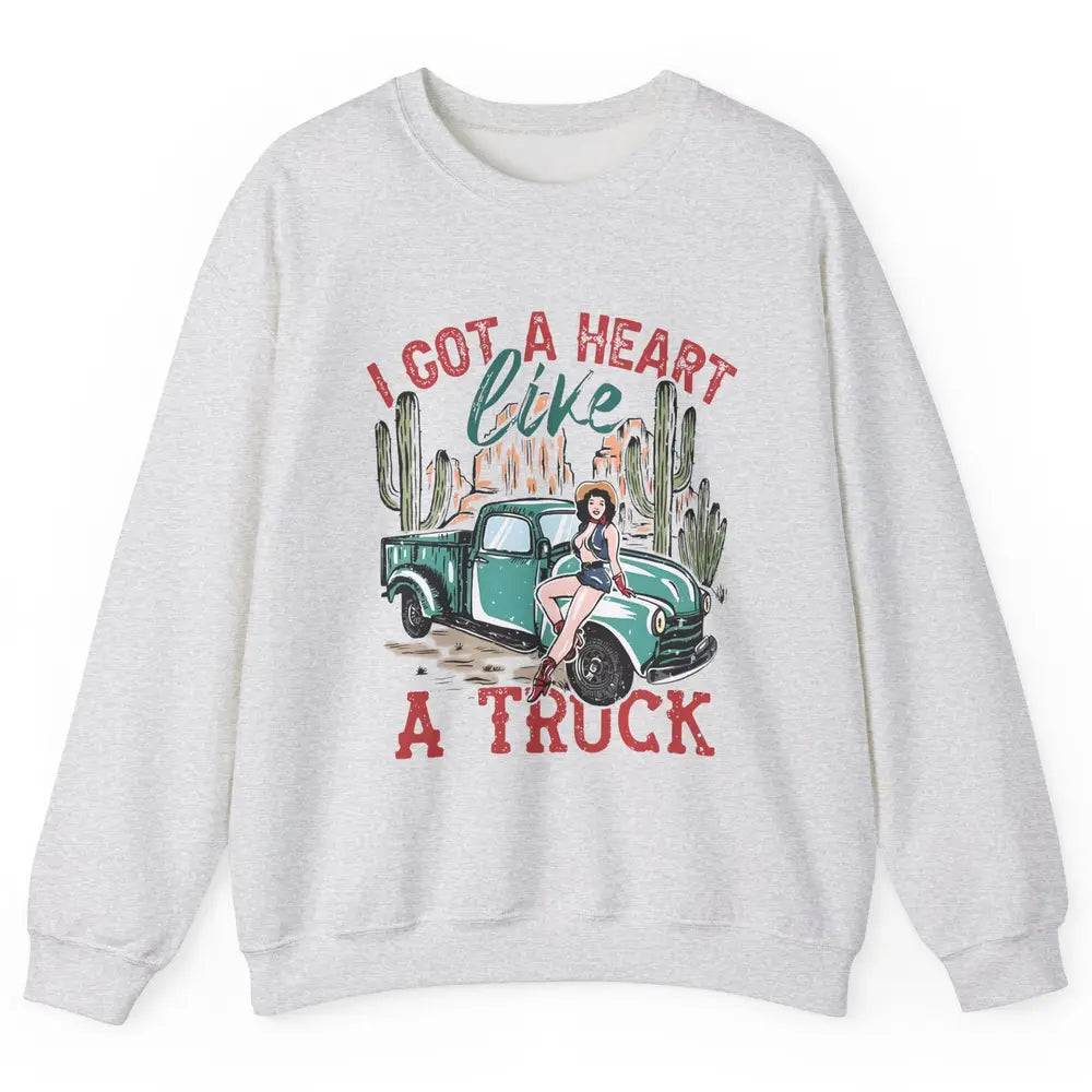 Retro Desert Cowgirl Got A Heart Like Truck Western Country Unisex Crewneck Sweatshirt