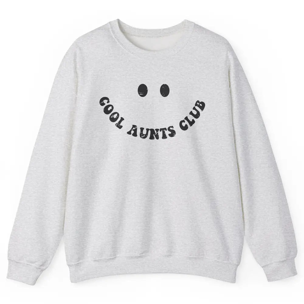 Retro Cool Aunts Club Funny Smiling Face Auntie Sister Unisex Crewneck Sweatshirt