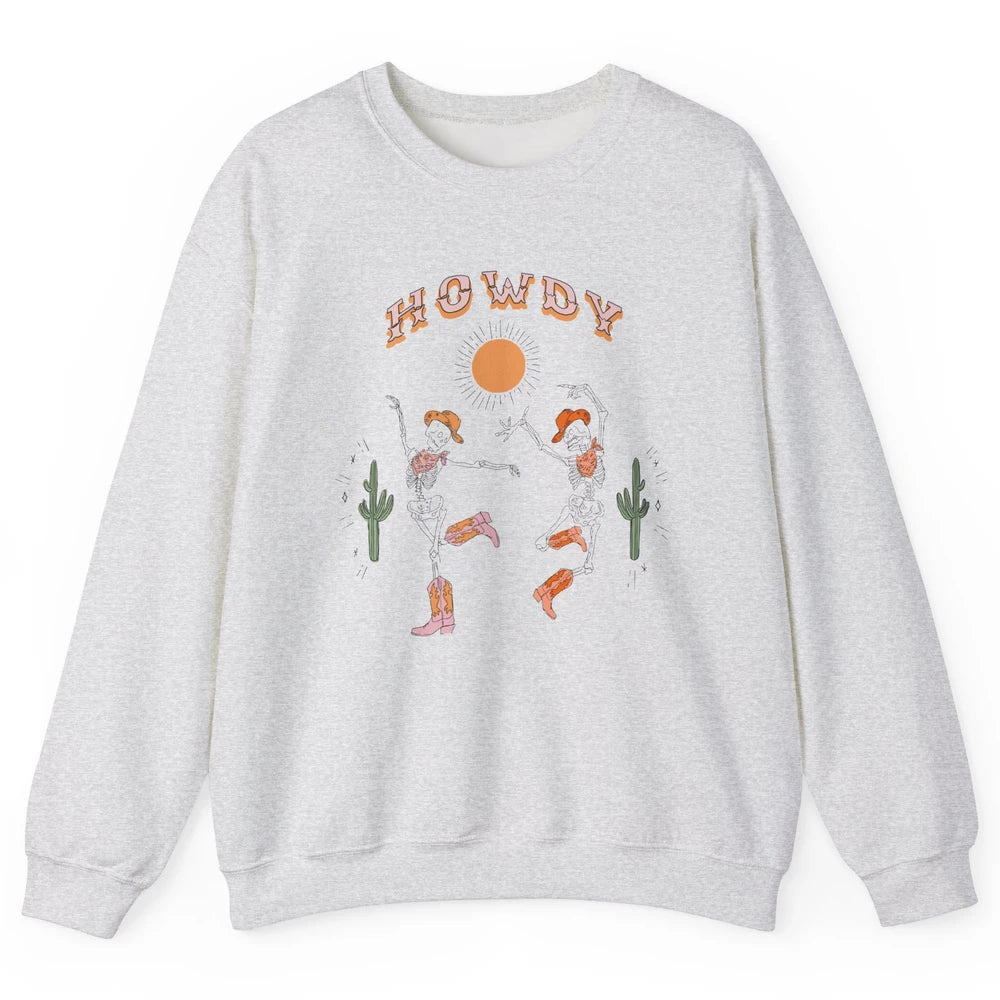 Retro Desert Skeleton Dancing Cowboy Boots Hat Howdy Western Unisex Crewneck Sweatshirt
