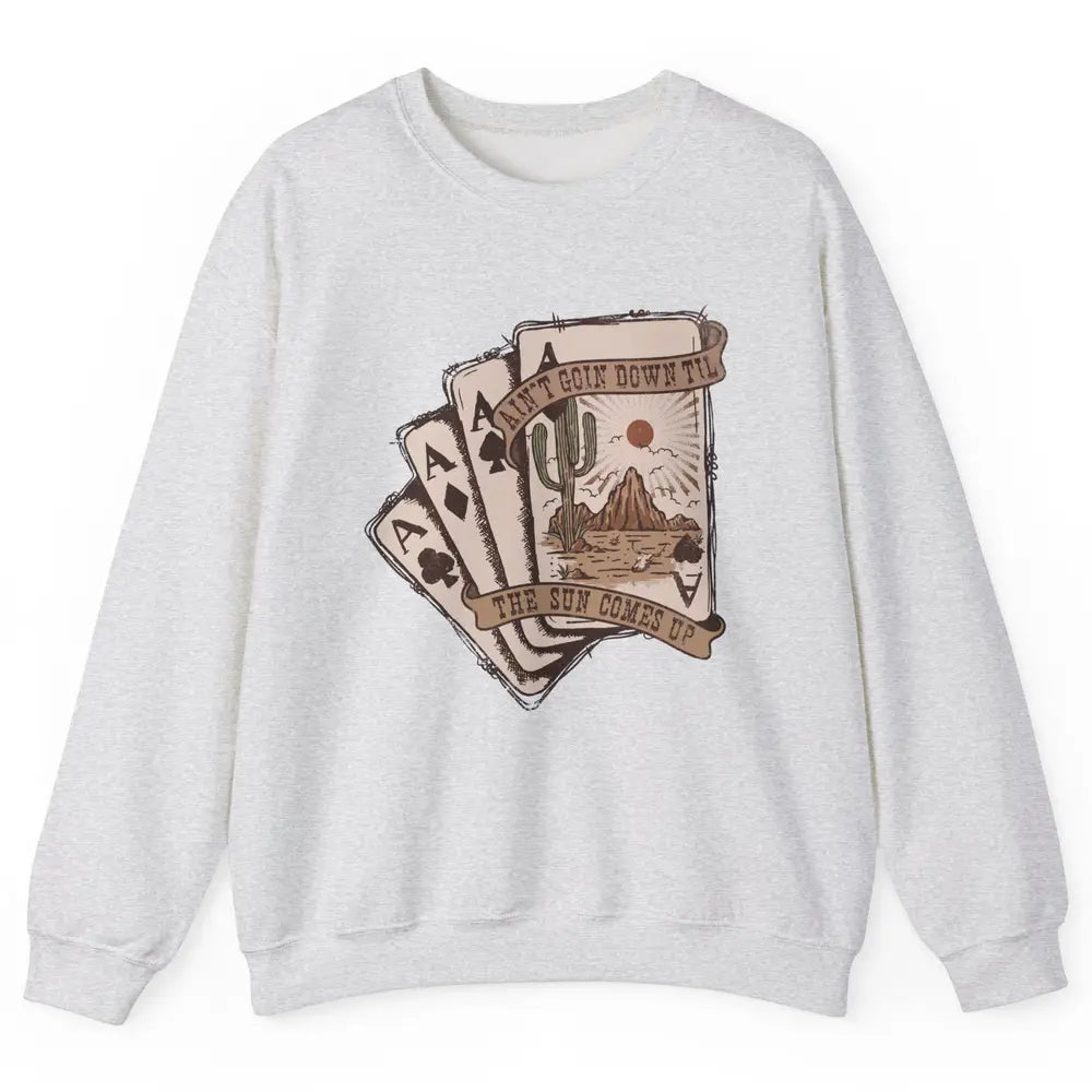 Retro Desert Sunset Cards Ain't Going Down Western Country Unisex Crewneck Sweatshirt