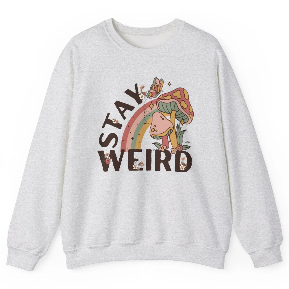 Retro Mushroom Stay Weird Mushy Butterfly Hippie Botanical Unisex Crewneck Sweatshirt