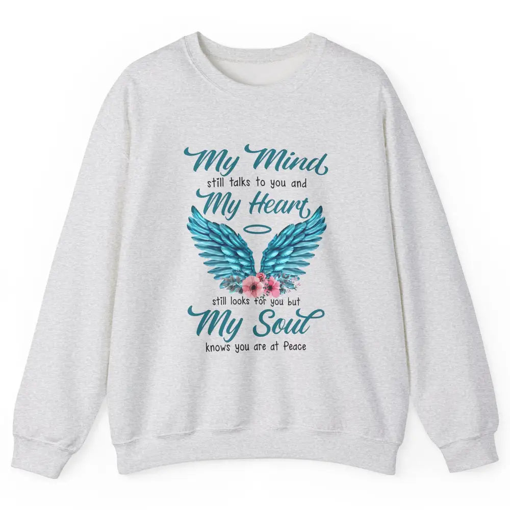 Mom Dad In Heaven My Minds Still Talks To You Memorial Gift Unisex Crewneck Sweatshirt