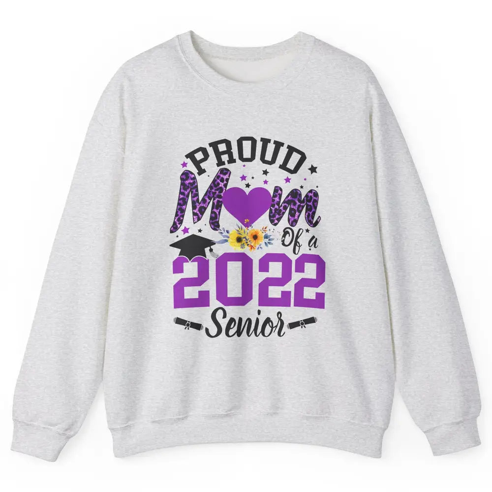 Proud Mom of a 2022 Senior Leopard Cool Graduates Mom Unisex Crewneck Sweatshirt