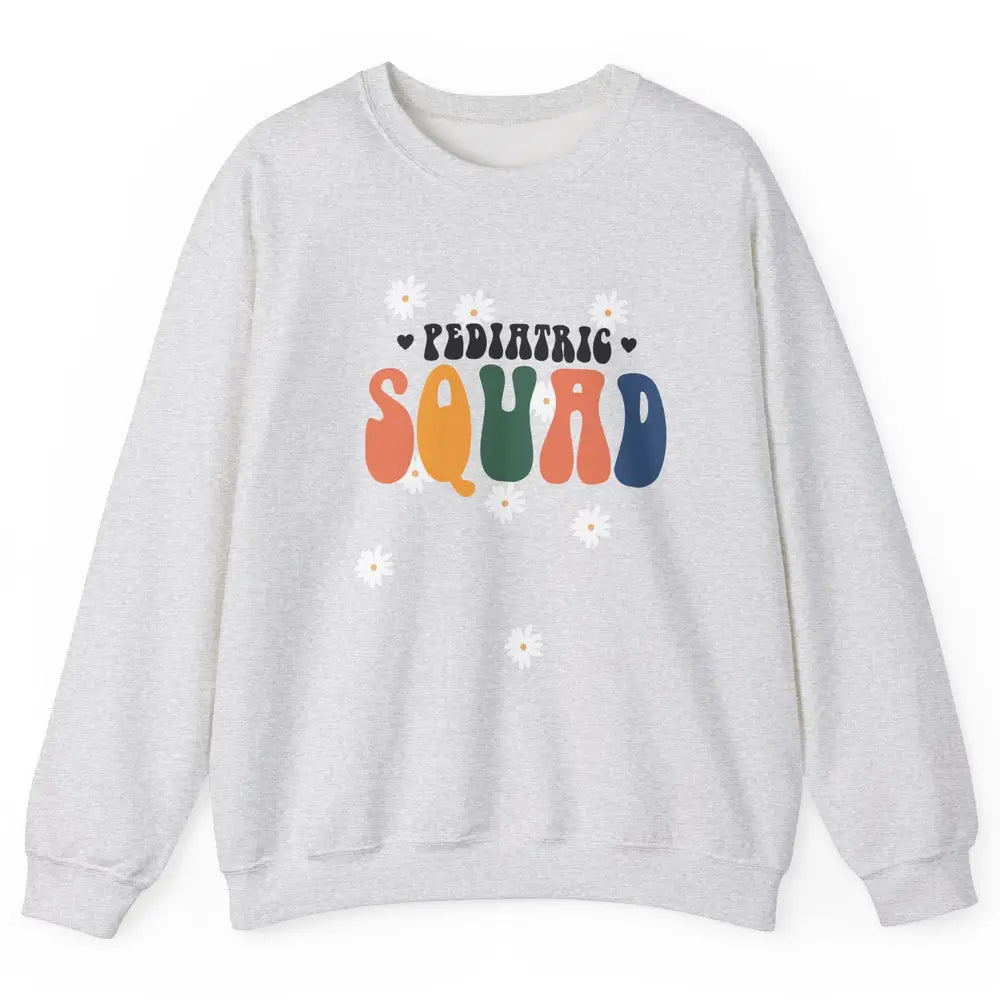 Pediatric Squad Peds Nurse Pediatric Physical Nursing School Unisex Crewneck Sweatshirt
