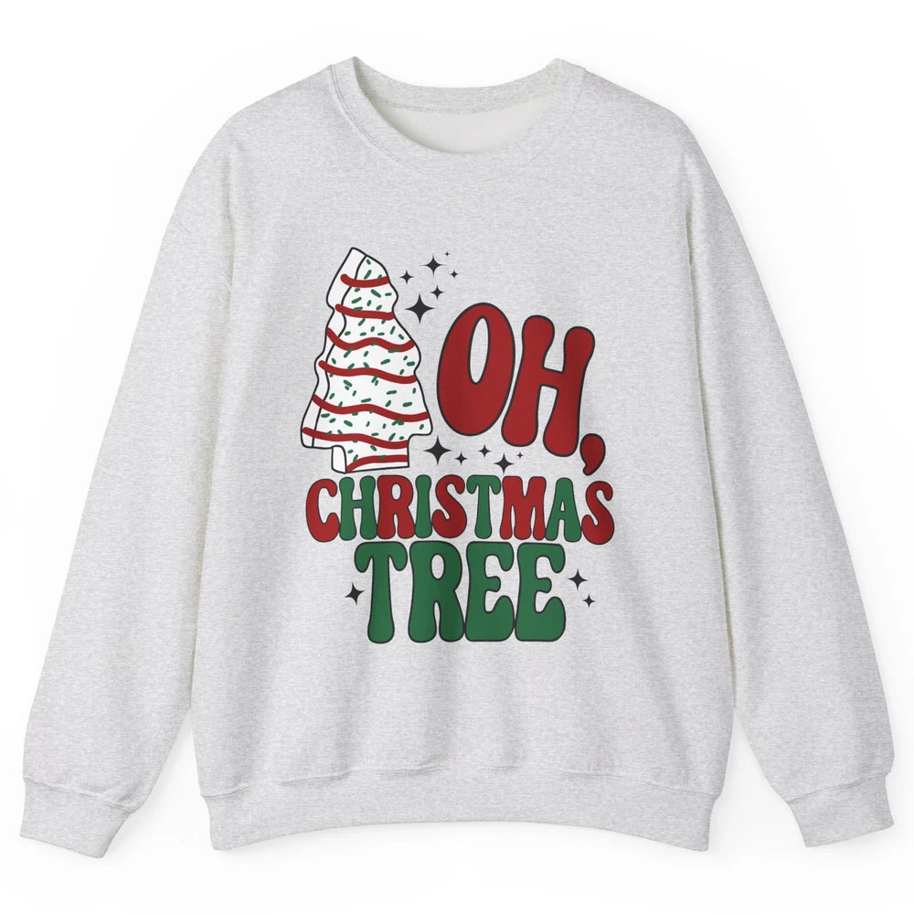 Oh Christmas Tree Cakes Tis The Season Christmas Cake Lovers Unisex Crewneck Sweatshirt