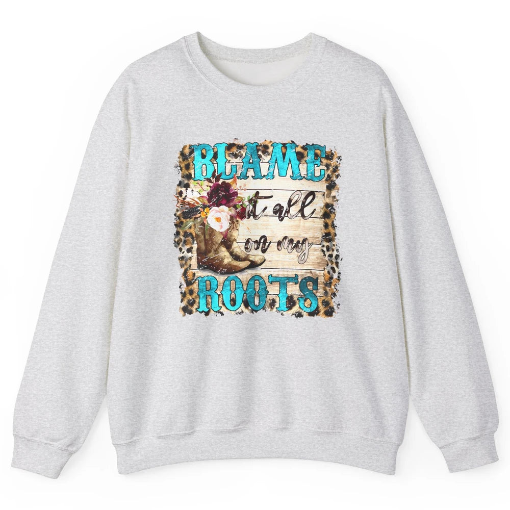 Retro Leopard Cowboy Boots Blame It On My Roots Western Girl Unisex Crewneck Sweatshirt
