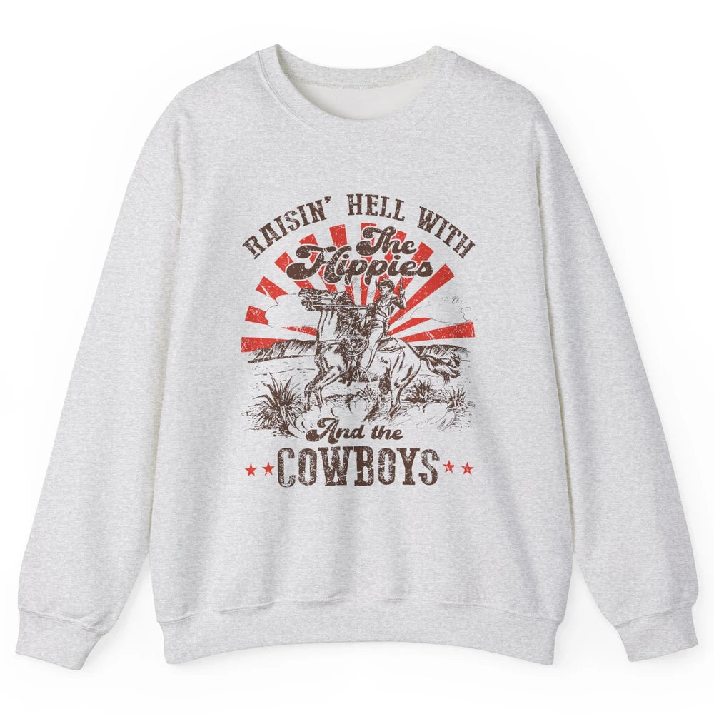Retro Cowboy Raising Hell With Hippies And Cowboy Western Unisex Crewneck Sweatshirt
