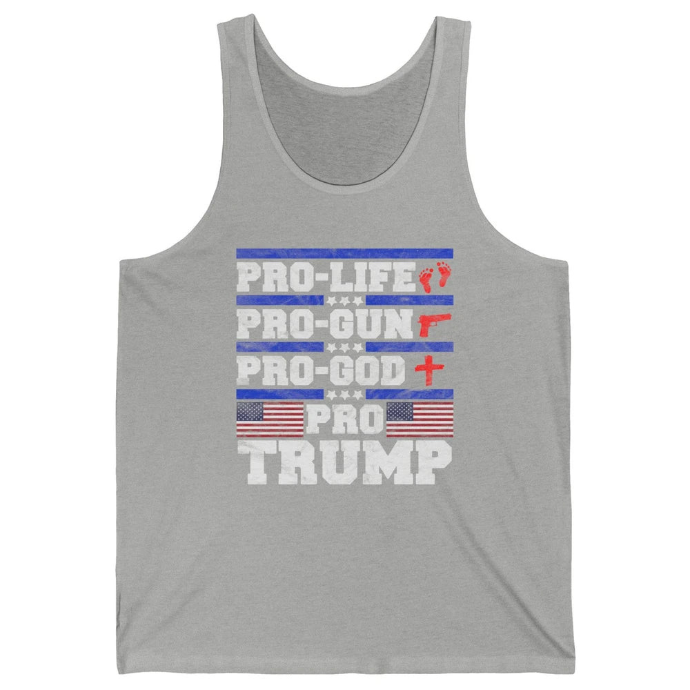 Pro Life Pro Gun Pro God Pro Trump Liberal Donald Trump Vote Unisex Jersey Tank