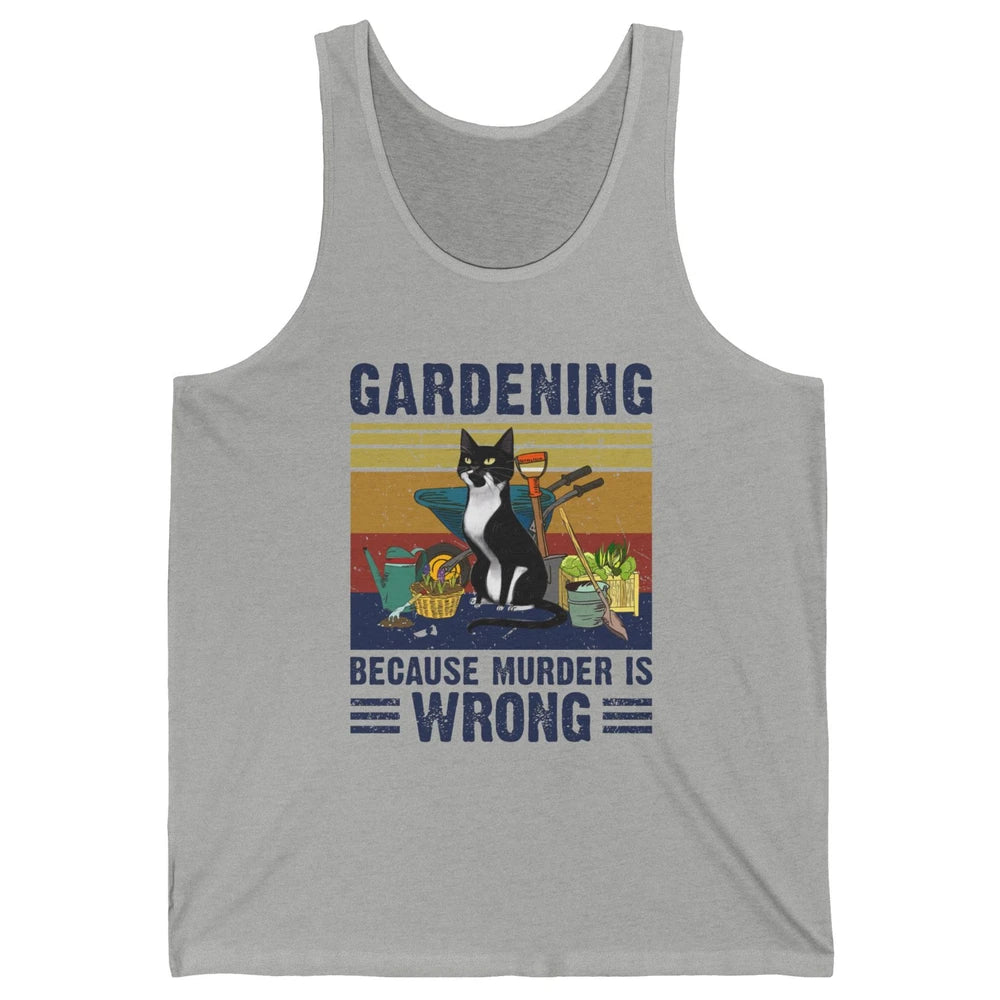 Retro Gardening Because Murder Is Wrong Funny Black Cat Gift Unisex Jersey Tank