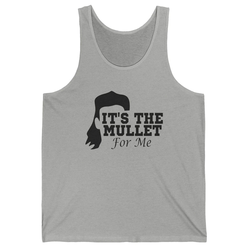 Retro Cowboy It's The Mullet For Me Western Country Music Unisex Jersey Tank