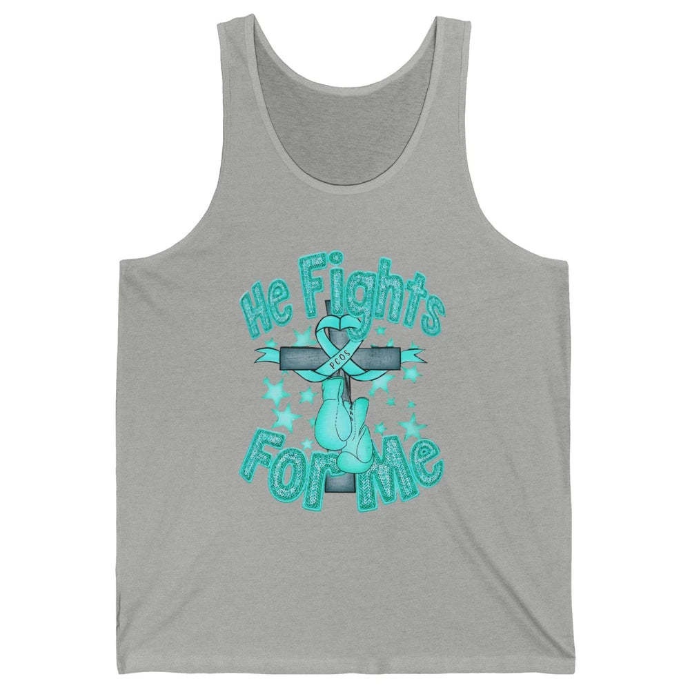 PCOS Awareness He Fights For Me Jesus Cross Teal Ribbon Unisex Jersey Tank