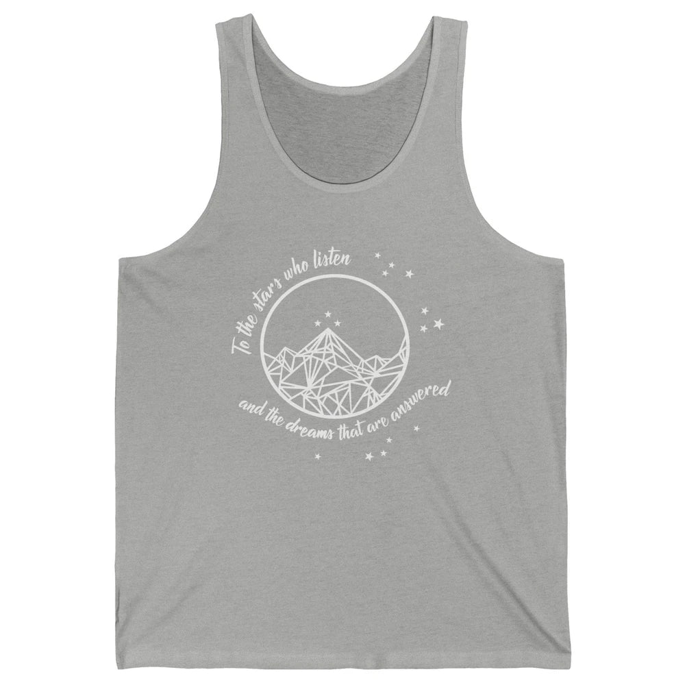 Night To The Stars Who Listen And Dreams That Are Answered Unisex Jersey Tank