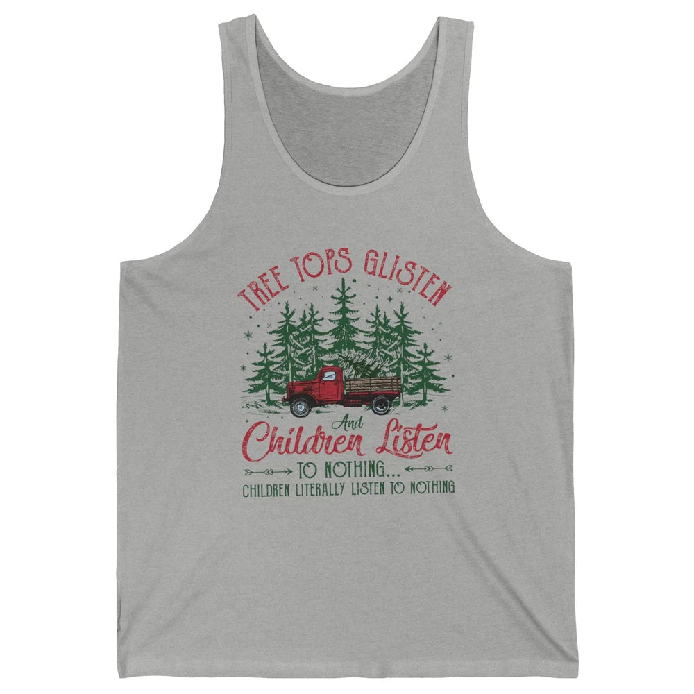 Retro Christmas Tree Tops Glisten Children Listen to Nothing Unisex Jersey Tank