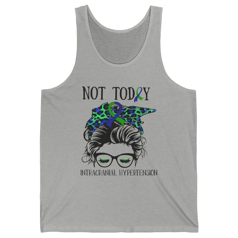 Not Today Intracranial Hypertension Leopard Messy Bun Mom Unisex Jersey Tank