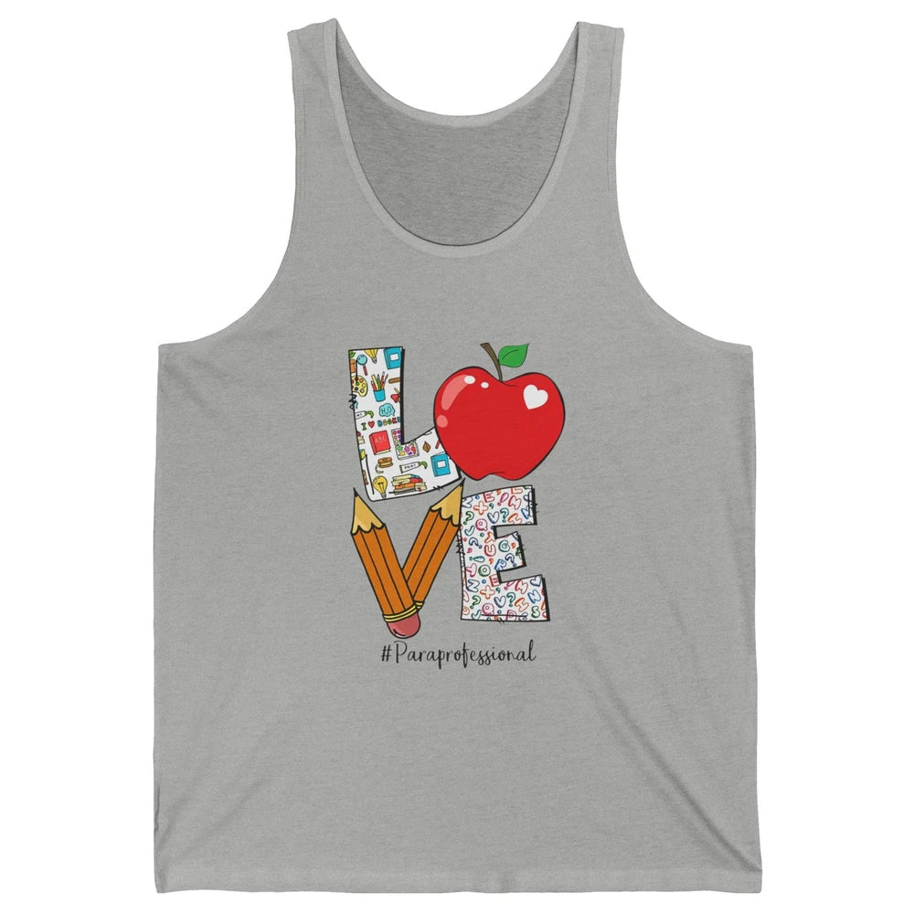 Paraprofessional Life Love Para Teacher Back To School Gift Unisex Jersey Tank