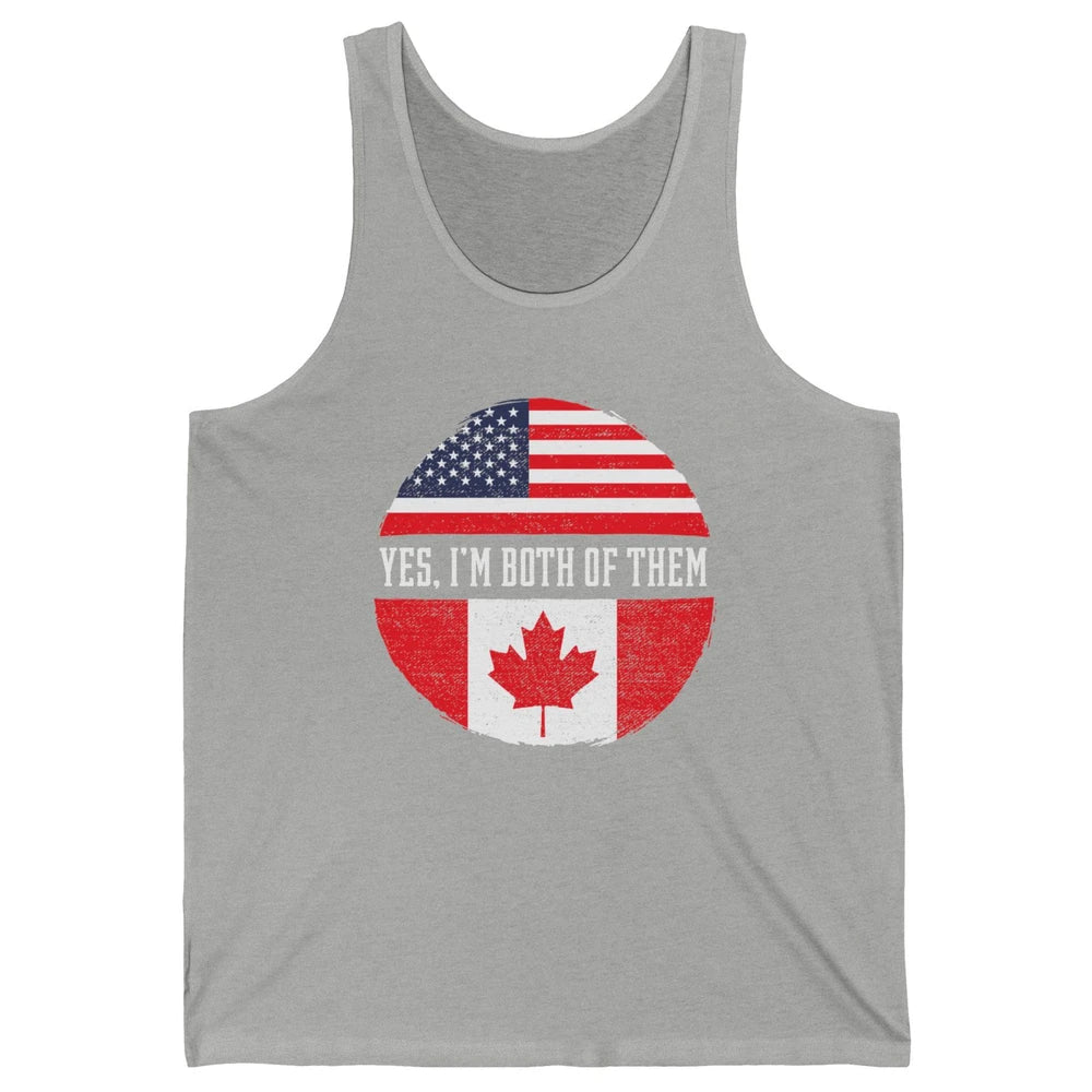 Proud American Canadian Yes I Am Both of Them Unisex Jersey Tank