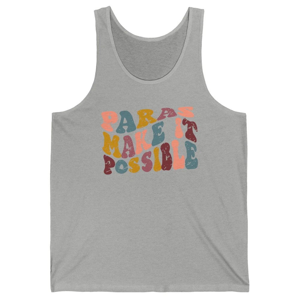 Retro Paraprofessional Teacher Aide Paras Make It Possible Unisex Jersey Tank