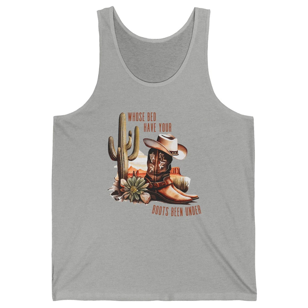 Retro Desert Whose Bed Your Boots Been Under Western Cowgirl Unisex Jersey Tank