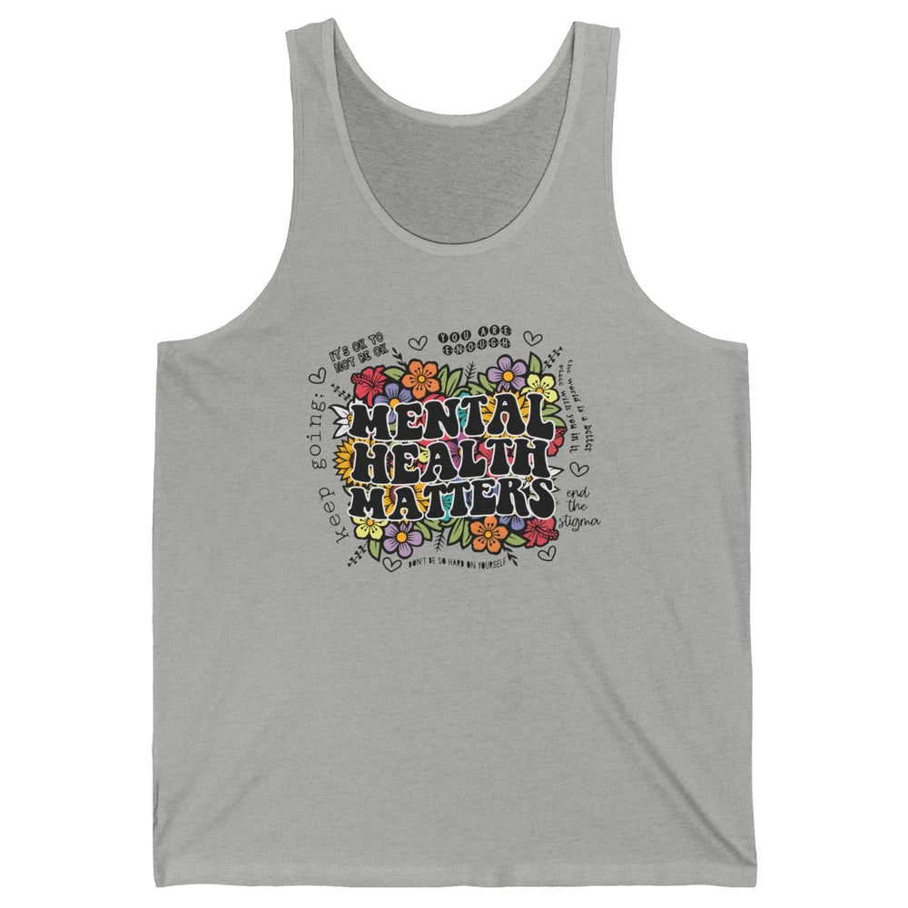 Mental Health Matters Floral Minimalist Graphic Therapist Unisex Jersey Tank