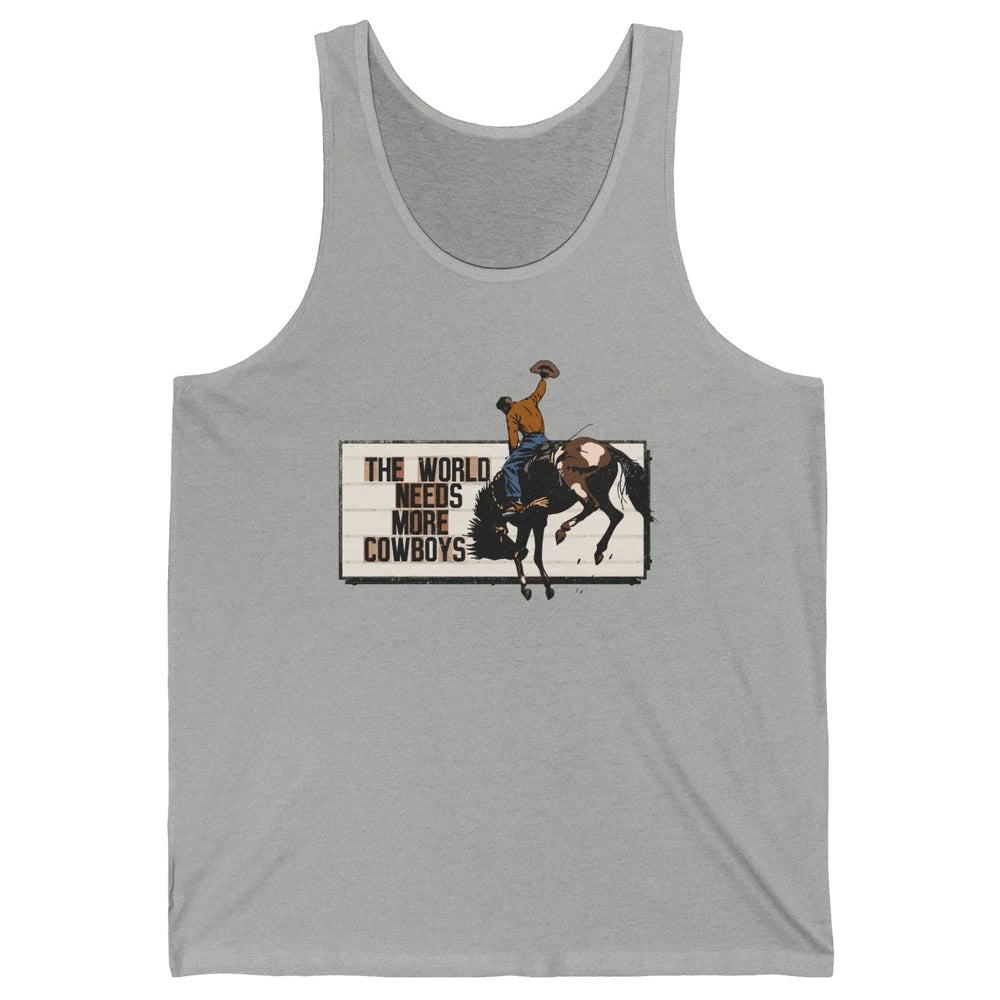 Retro Cowboy Bucking Horse World Needs More Cowboy Western Unisex Jersey Tank