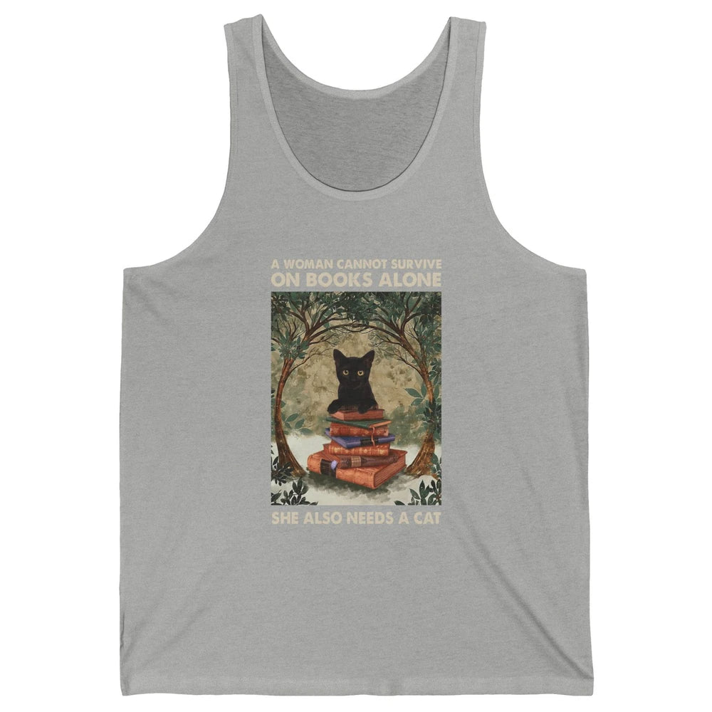 A Woman Cannot Survive On Books Alone She Also Needs A Cat Unisex Jersey Tank