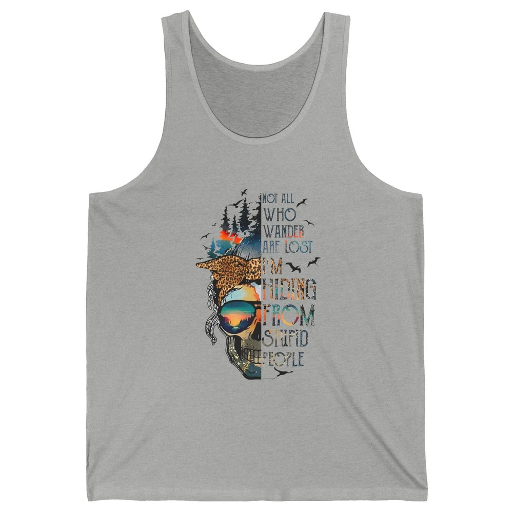 Not All Who Wander Are Lost Skull Mountain Camping Hiking Unisex Jersey Tank