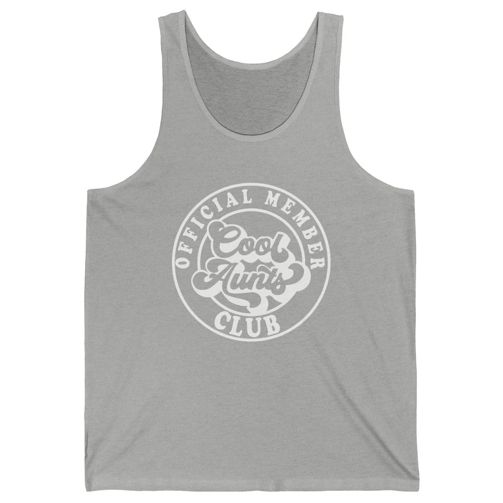 Official Member Cool Aunts Club Funny Auntie Sister Gift Unisex Jersey Tank