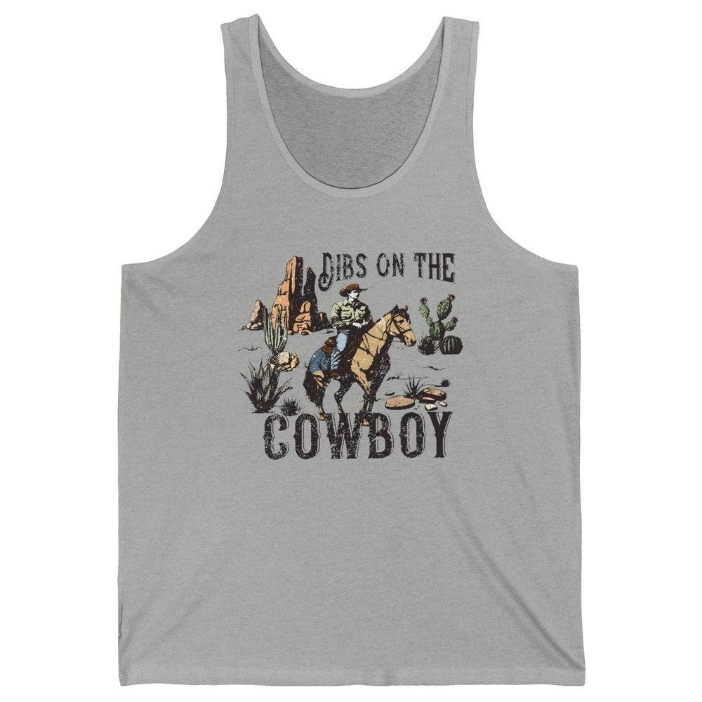Retro Cowboy Horse Riding Dibs On The Cowboy Western Country Unisex Jersey Tank