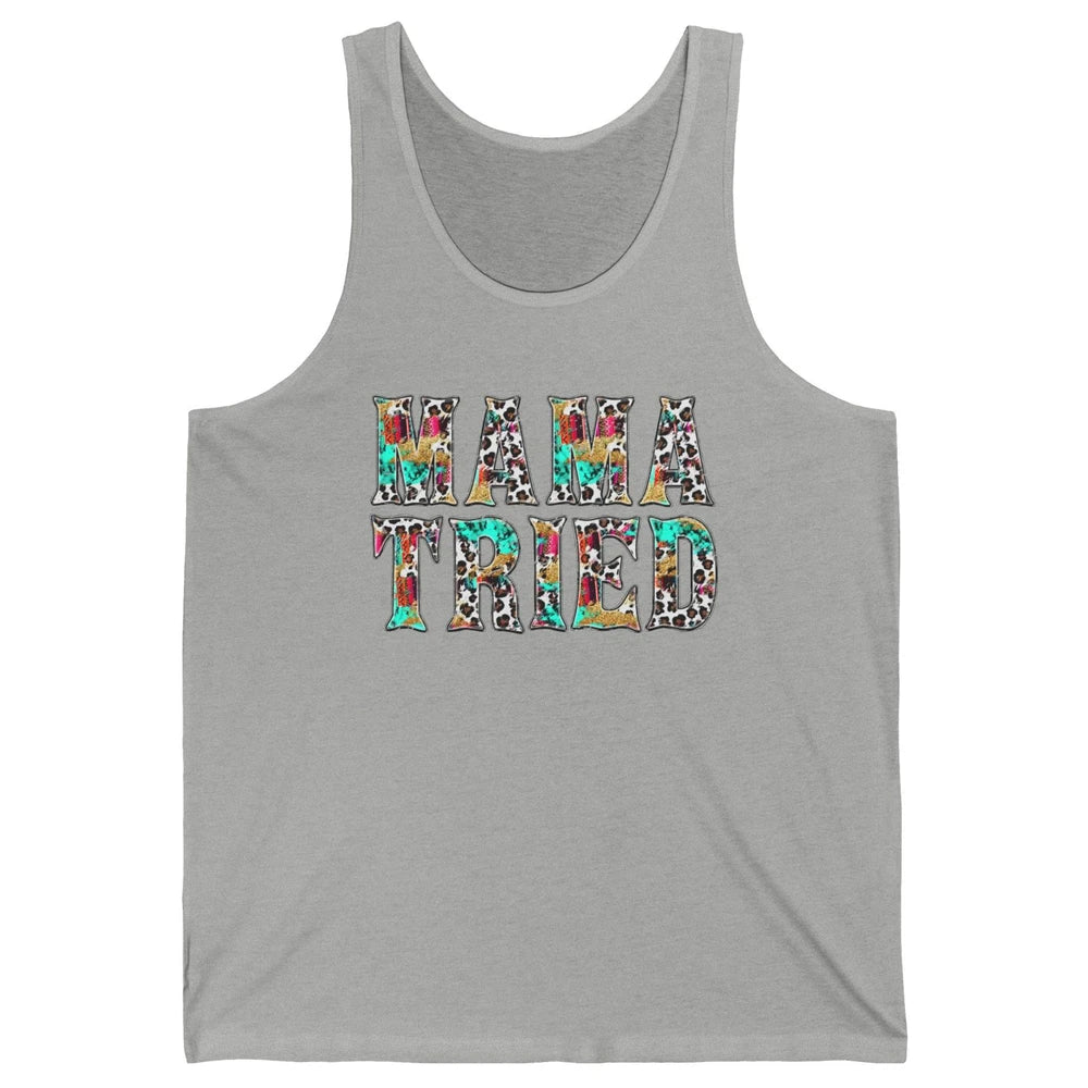 Retro Leopard Mama Tried Western Country Turquoise Cowgirl Unisex Jersey Tank