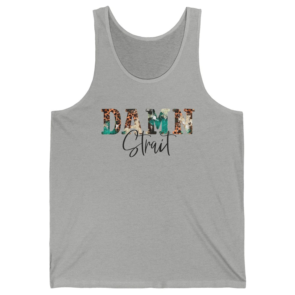 Leopard Turquoise Damn Strait Western Country Music Cowboy Unisex Jersey Tank