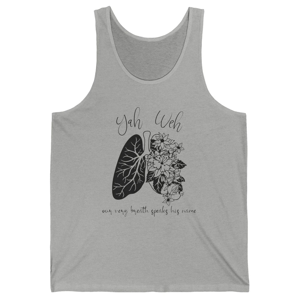Our Very Breath Speaks His Name YHWH Christian Religious Unisex Jersey Tank