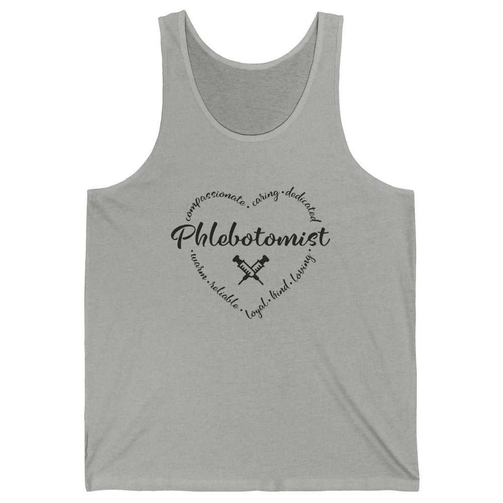Phlebotomist Life Heart Caring Dedicated Loyal Phlebotomy Unisex Jersey Tank