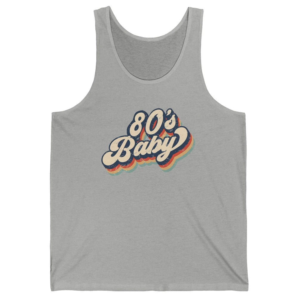 Retro 80s Baby Made In 1980s Born Vintage Birthday Day Gift Unisex Jersey Tank