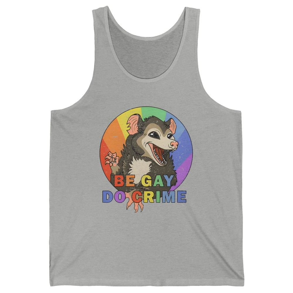 Retro Opossum Be Gay Do Crime Rainbow LGBTQ Pride Gay Unisex Jersey Tank