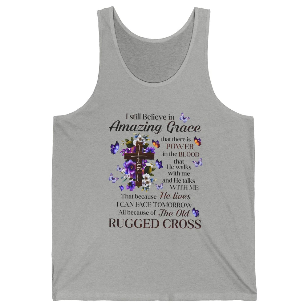Retro Christian Jesus Cross I Still Believe In Amazing Grace Unisex Jersey Tank