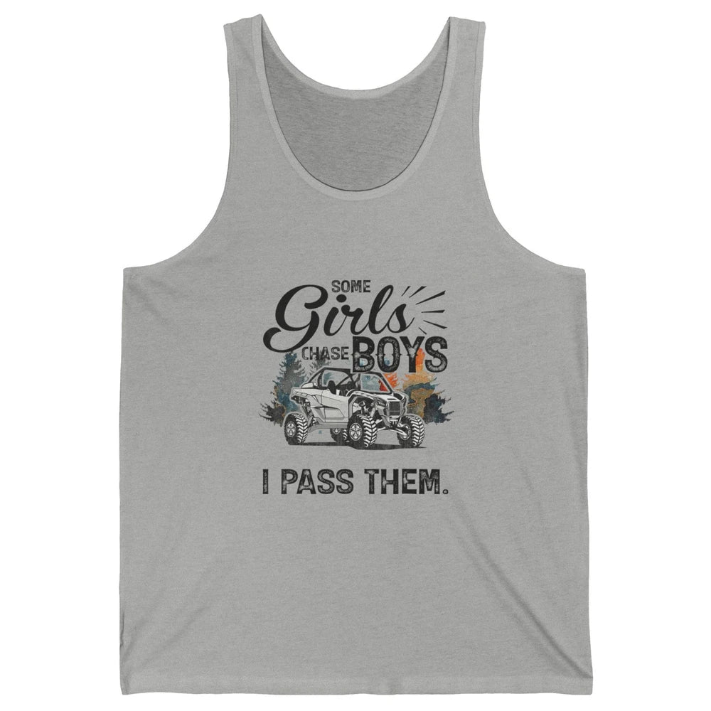Girls Chase Boys I Pass Them Mud UTV Retro ATV SXS Offroad Unisex Jersey Tank
